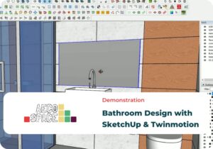 Bathroom Design Demonstration - SketchUp & Twinmotion (online demo, perpetual access)
